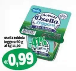 Il Castoro Supermercati Osella Robiola Leggera offerta
