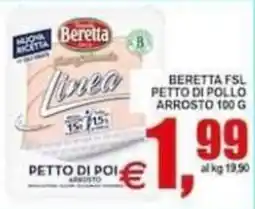 Pewex Beretta Linea petto di pollo arrosto offerta