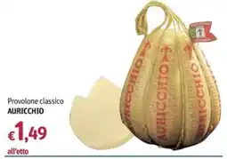 Futura Supermercati Provolone classico Auricchio offerta