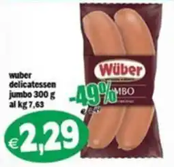 Il Castoro Supermercati Wüber delicatessen jumbo offerta