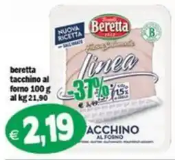 Il Castoro Supermercati Beretta tacchino al forno offerta