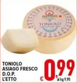 Iper Triscount TONIOLo ASIAGO FRESCO D.O.P. offerta