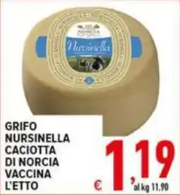 Iper Triscount Grifo Nursinella Caciotta di Norcia Vaccina offerta