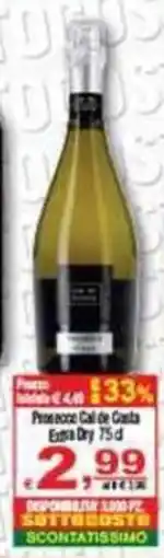 CTS Supermercati Prosecco Cal de Costa Extra Dry offerta