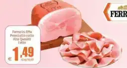 Elite Ferrarini Effe Prosciutto cotto offerta