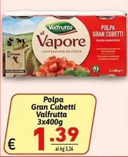 Ipercarni Polpa Gran Cubetti Valfrutta offerta