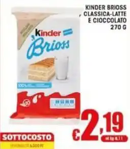Sacoph Kinder Brioss classica-latte e cioccolato offerta
