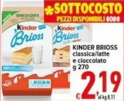 Iper Triscount Kinder Brioss classica/latte e cioccolato offerta