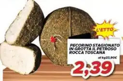 MA Supermercati Pecorino stagionato in grotta il petroso rocca toscana offerta