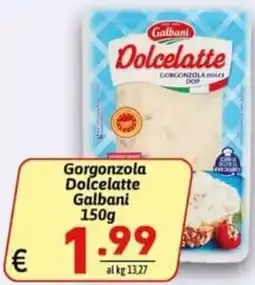 Ipercarni Gorgonzola Dolcelatte Galbani offerta