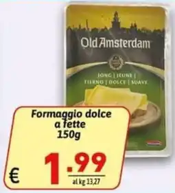 Ipercarni Formaggio dolce Old Amsterdam offerta