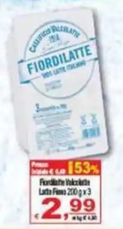 CTS Supermercati Fiordilatte Volcata offerta