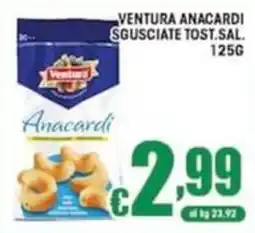 Sacoph Ventura Anacardi sgusciate tost. sal. offerta