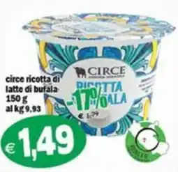 Il Castoro Supermercati Circe ricotta di latte di bufala offerta