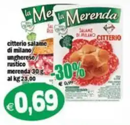 Il Castoro Supermercati La Merenda citterio salame di milano ungherese offerta