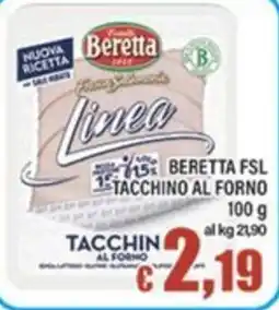 Top Supermercati Beretta Linea Tacchino al forno offerta