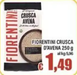 Top Supermercati Fiorentini crusca d'avena offerta