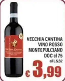 Top Supermercati Vecchia Cantina Vino Rosso Montepulciano offerta
