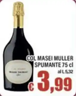 Top Supermercati Col Masei Muller spumante offerta