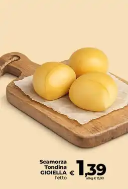 Ipercoop Radenza Scamorza Tondina Gioiella offerta