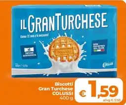 Ipercoop Radenza Biscotti Gran Turchease Colussi offerta