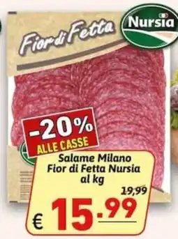 Ipercarni Salame Milano Fior di Fetta Nursia offerta