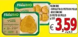Iper Triscount Fileni BIO Cotoletta di petto di pollo Bocconcini di petto di pollo offerta
