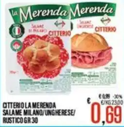 Supermercati EffePiù Citterio la merenda salame milano/ungherese/rustico offerta