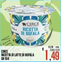 Supermercati EffePiù Circe ricotta di latte di bufala offerta