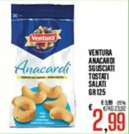 Supermercati EffePiù Ventura Anacardi sgusciati tostati salati offerta