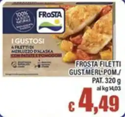 Top Supermercati Frosta filetti gust. merl. pom. offerta