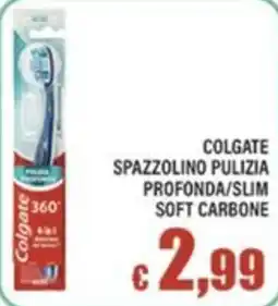 Top Supermercati Colgate spazzolino pulizia profonda/slim soft carbone offerta