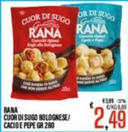 Supermercati EffePiù Rana cuor di sugo bolognese / cacio e pepe offerta