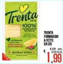 Supermercati EffePiù Trenta formaggio a fette offerta