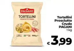 Ipercoop Radenza Tortellini Prosciutto Crudo PAGANI offerta