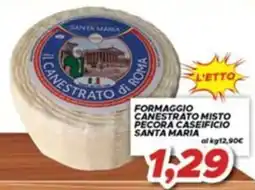 MA Supermercati Formaggio Canestrato Misto Pecora Caseificio Santa Maria offerta