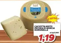 MA Supermercati Caciotta misto pecora di Norcia Nursinella offerta