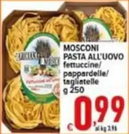 Iper Triscount MOSCONI PASTA ALL'UOVO offerta