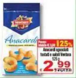 CTS Supermercati Anacardi tostati e salati Ventura offerta