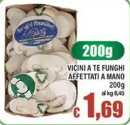 Top Supermercati Funghi affettati a mano offerta