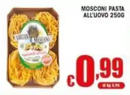 Sacoph Mosconi pasta all'uovo offerta