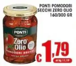 Sacoph Pomodori secchi Zero Olio Ponti offerta