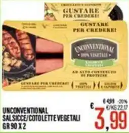 Supermercati EffePiù Unconventional Salsicce/Cotolette Vegetali offerta