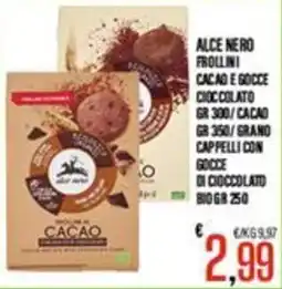 Supermercati EffePiù Alce Nero Frollini Cacao e Gocce di Cioccolato offerta