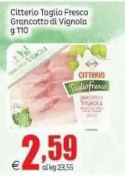 Elite Citterio Taglio Fresco Grancotto di Vignola offerta
