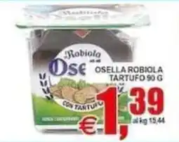 Pewex Ose Osella Robiola Tartufo offerta