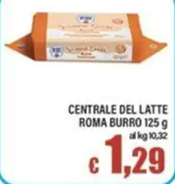 Top Supermercati Centrale del latte Roma burro offerta