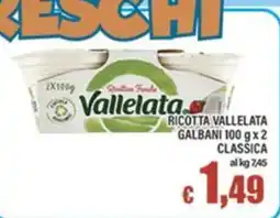 Top Supermercati Ricotta Vallelata Galbani Classica offerta