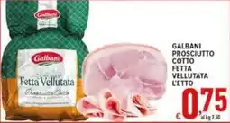 Iper Triscount Galbani Prosciutto Cotto Fetta Vellutata offerta