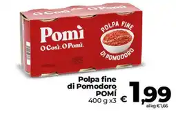 Ipercoop Radenza Polpa fine di Pomodoro POMÍ offerta